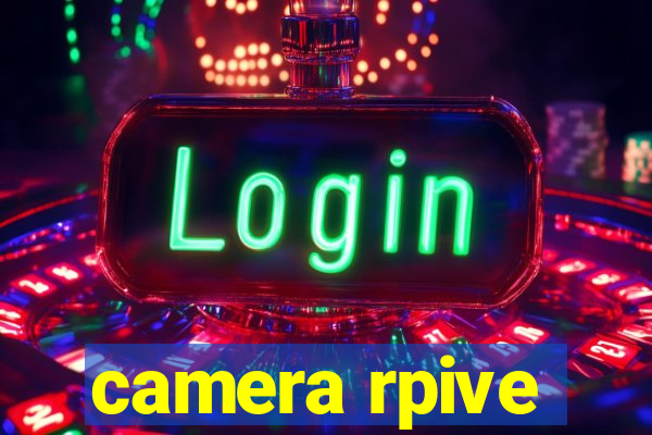 camera rpive